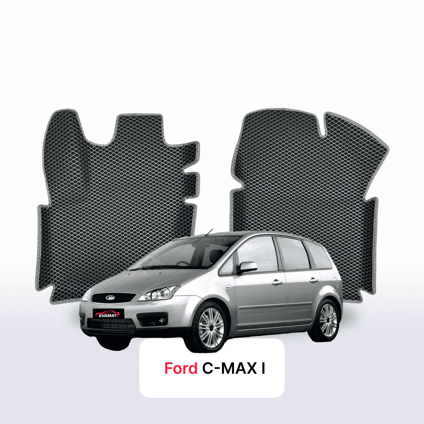 Car mats EVA for Ford C-MAX 1 gen 2003-2010 year MINIVAN